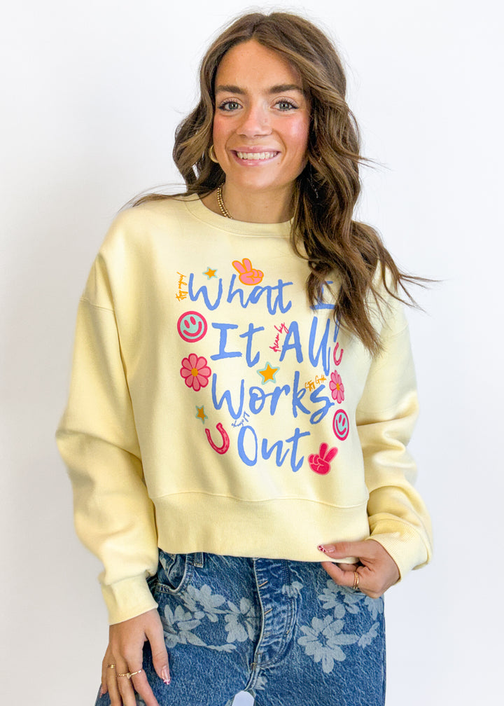 What If It All Works Out Sweatshirt